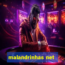 malandrinhas net